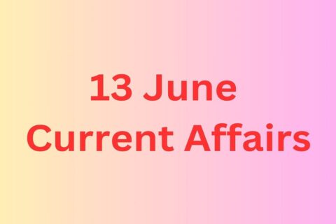 13 June Current Affairs