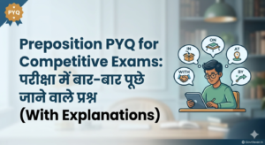 Preposition PYQ for Competitive Exams