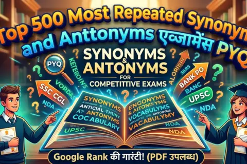 Synonyms and Antonyms for Competitive Exams